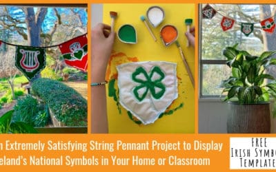 An Extremely Satisfying String Pennant Project to Display Ireland’s National Symbols in Your Home or Classroom