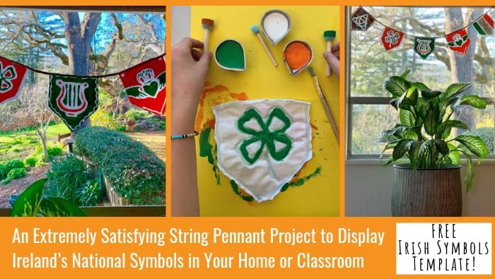 An Extremely Satisfying String Pennant Project to Display Ireland’s National Symbols in Your Home or Classroom